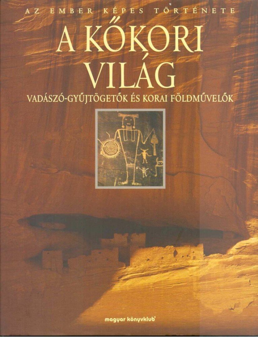Göran Burenhult - A kőkori világ [antikvár]