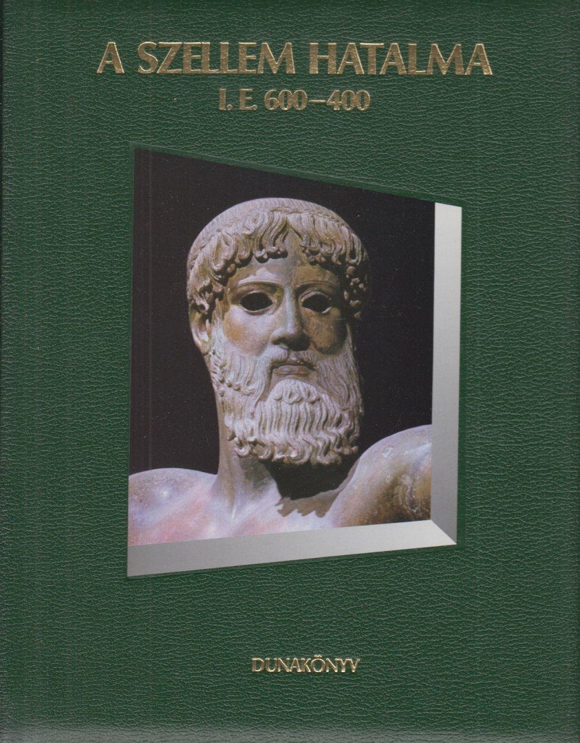 L. Jeszenszkí Ágnes - A szellem hatalma i.e. 600-400 [antikvár]
