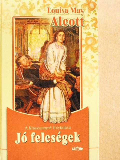Louisa May Alcott - Jó feleségek [antikvár]