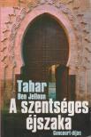 Tahar Ben Jelloun - A szentséges éjszaka [antikvár]