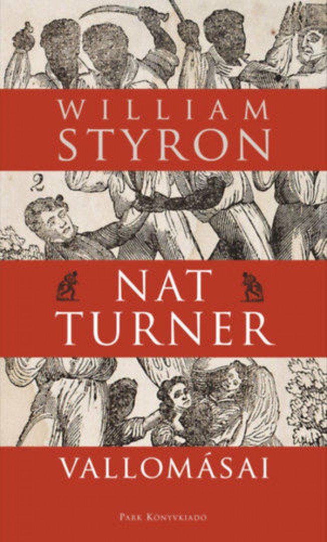 William STYRON - Nat Turner vallomásai [antikvár]