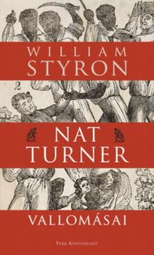 William STYRON - Nat Turner vallomásai [antikvár]