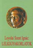 LOYOLAI SZENT IGNÁC - Lelkigyakorlatok [antikvár]