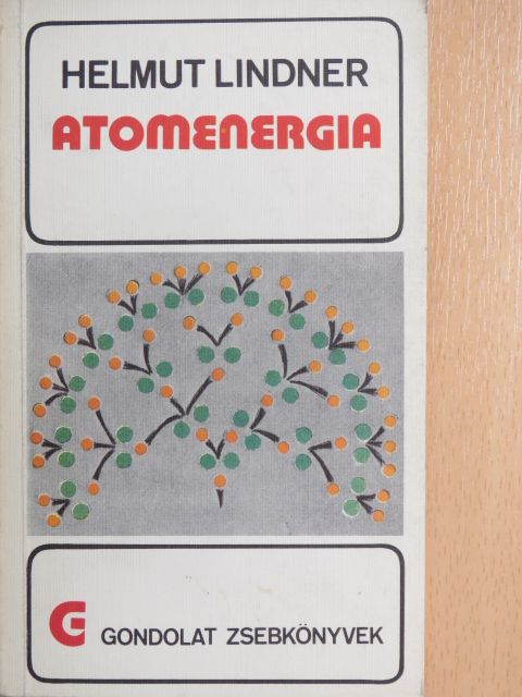 Helmut Lindner - Atomenergia [antikvár]