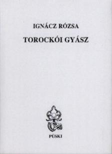 IGNÁCZ RÓZSA - Torockói gyász [antikvár]