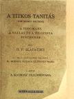 H. P. Blavatsky - A titkos tanitás I. (töredék) [antikvár]