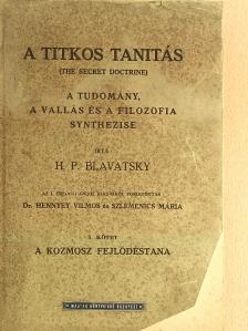 H. P. Blavatsky - A titkos tanitás I. (töredék) [antikvár]