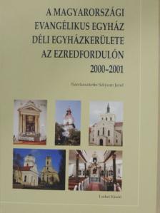 Andorka Árpád - A Magyarországi Evangélikus Egyház déli egyházkerülete az ezredfordulón 2000-2001 [antikvár]