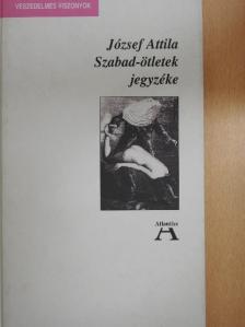 József Attila - Szabad-ötletek jegyzéke [antikvár]