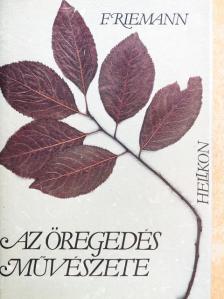 Fritz Riemann - Az öregedés művészete [antikvár]