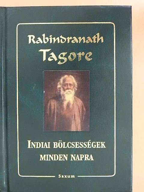 Rabindranath Tagore - Indiai bölcsességek minden napra [antikvár]