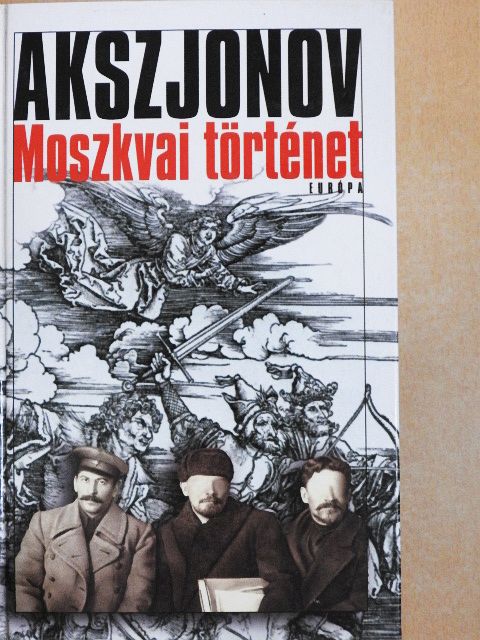 Vaszilij Akszjonov - Moszkvai történet [antikvár]