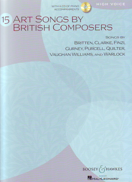15 ART SONGS BY BRITISH COMPOSERS FOR HIGH VOICE WITH A CD OF PIANO ACCOMPANIMENTS