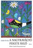 Lázár Ervin - A nagyravágyó feketerigó