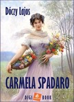 Lajos Dóczy - Carmela Spadaro [eKönyv: epub, mobi]