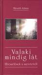 Valaki mindig lát - Elbeszélések a szeretetről