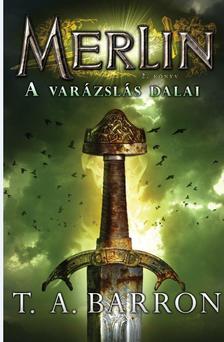 Barron,T.A. - Merlin 2.könyv-A varázslás dalai
