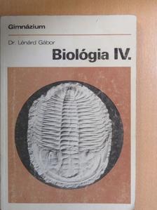 Dr. Lénárd Gábor - Biológia IV. [antikvár]