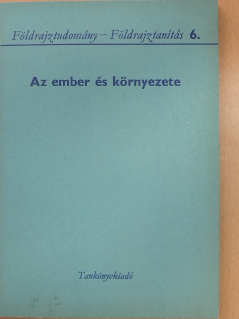 Dr. Katona Sándor - Az ember és környezete [antikvár]
