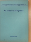 Dr. Katona Sándor - Az ember és környezete [antikvár]