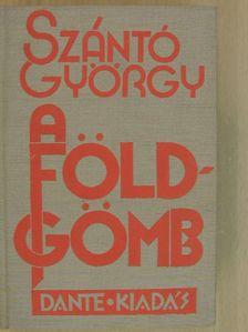 Szántó György - A földgömb [antikvár]