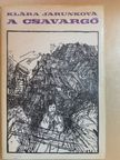 Klára Jarunková - A csavargó [antikvár]