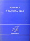 Tóth László - A tű, cérna, olló [antikvár]