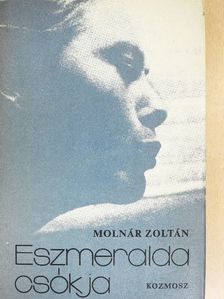 Molnár Zoltán - Eszmeralda csókja [antikvár]