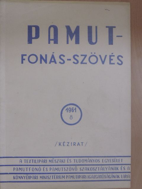 Bojtár Pál - Pamut-Fonás-Szövés 1961/8. [antikvár]