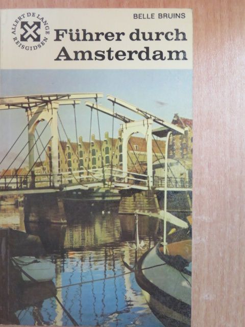 Belle Bruins - Führer durch Amsterdam [antikvár]