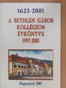 A Bethlen Gábor Kollégium évkönyve 1997-2001 [antikvár]
