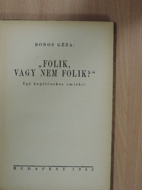 Boros Géza - "Folik, vagy nem folik?" [antikvár]