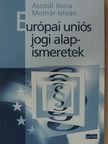 Dr. Aszódi Ilona - Európai uniós jogi alapismeretek [antikvár]