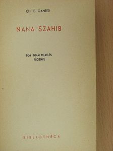 Ch. E. Ganter - Nana Szahib [antikvár]