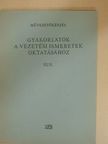 Bándi Béla - Gyakorlatok a vezetési ismeretek oktatásához III/II. [antikvár]