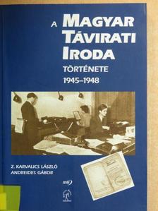 Andreides Gábor - A Magyar Távirati Iroda története 1945-1948 [antikvár]