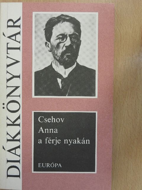 Anton Csehov - Anna a férje nyakán [antikvár]