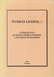 Pappné Molnár Anna, Vargáné Fónagy Erzsébet - Óvodás leszek...! [antikvár]
