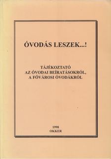 Pappné Molnár Anna, Vargáné Fónagy Erzsébet - Óvodás leszek...! [antikvár]