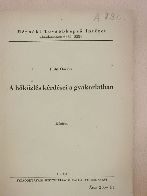 Pohl Oszkár - A hőközlés kérdései a gyakorlatban [antikvár]