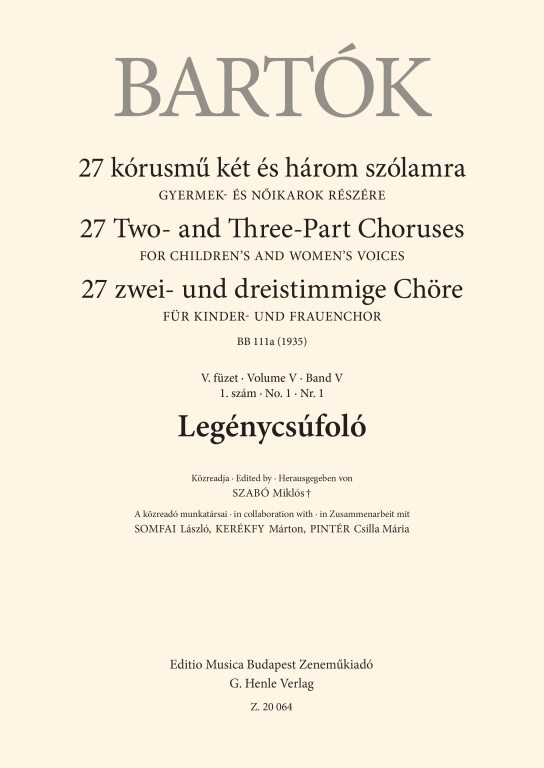 Bartók Béla - 27 KÓRUSMŰ KÉT ÉS HÁROM SZÓLAMRA V. FÜZET 1. SZÁM - LEGÉNYCSÚFOLÓ