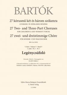 Bartók Béla - 27 KÓRUSMŰ KÉT ÉS HÁROM SZÓLAMRA V. FÜZET 1. SZÁM - LEGÉNYCSÚFOLÓ