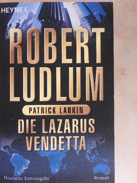 Patrick Larkin - Die Lazarus-Vendetta [antikvár]