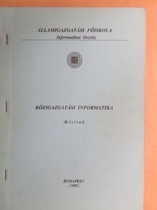 Bartl Géza - Közigazgatási informatika [antikvár]