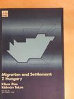 Bies Klára - Migration and Settlement: 7. Hungary [antikvár]