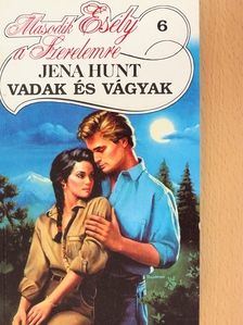 Jena Hunt - Vadak és vágyak [antikvár]
