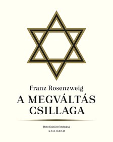 Franz Rosenzweig-Tatár György[szerk.] - A megváltás csillaga