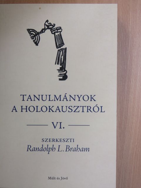 Ádám István Pál - Tanulmányok a holokausztról VI. [antikvár]