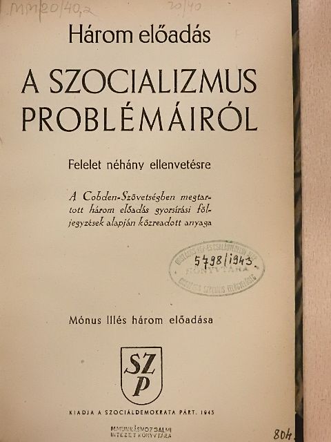Mónus Illés - Három előadás a szocializmus problémáiról [antikvár]
