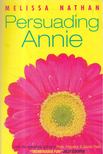 Melissa Nathan - Persuading Annie [antikvár]